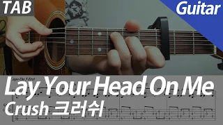 Crush - Lay Your Head On Me | Guitar Cover Tab Chord Instrumental Karaoke