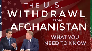 US Withdrawal From Afghanistan: What you NEED to know