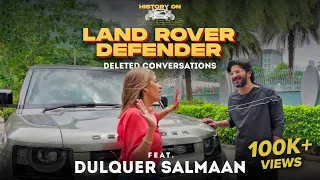 DELETED CONVERSATIONS | History on Wheels with Land Rover Defender ft. Dulquer Salmaan | Renuka K