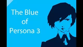 The Blue of Persona 3