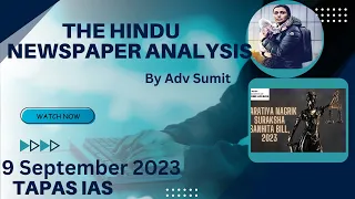 The Hindu Newspaper Analysis by Adv Sumit | Editorial Analysis | 9 Sep 2023 | TAPAS IAS | UPSC | IAS