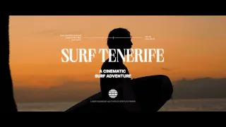 Surf Tenerife - a cinematic surf adventure