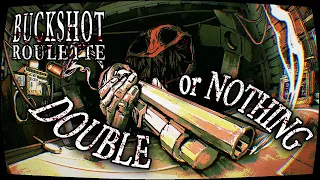 DOUBLEZ LES BALLES !! TRIPLEZ LES BALLES !!! -Buckshot Roulette- [QUITTE OU DOUBLE]