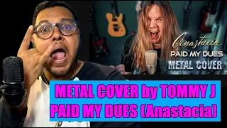 PAID MY DUES (Anastacia) - METAL COVER by TOMMY J | Brasiliansk reaktion | SWEDISH REACTION
