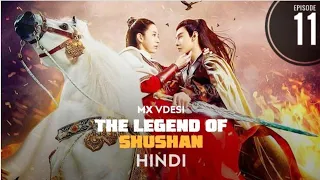 The Legend Of Shushan ( शूशन की कथा ) S01 EP11 || Hindi urdu dubbed || Chainse drama || Korean drama