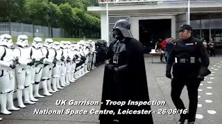 UK Garrison 501st - National Space Centre, Leicester - Troop Inspection (26/06/16).