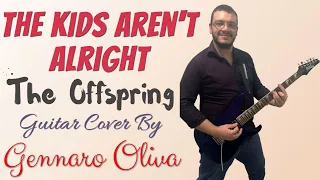 The Offspring - The Kids Aren't Alright (guitar cover) by Gennaro Oliva