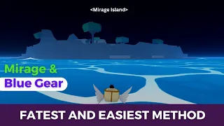 How to Spawn Mirage Island & Blue Gear in Blox Fruits