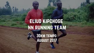 Eliud Kipchoge - 30km Tempo Run - August 2017