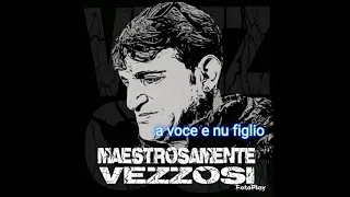 Gianni Vezzosi - A Voce e nu Figlio   Album Maestrosamente Vezzosi 2021