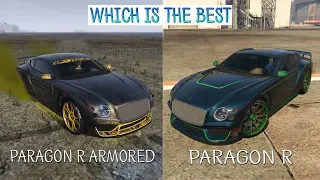 GTA 5 ONLINE - PARAGON R VS PARAGON R ARMORED [WHICH IS THE BEST]