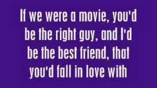 If We Were a Movie - Hannah Montana (With Lyrics)