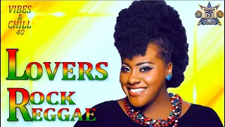 LOVERS ROCK REGGAE MIX 2024| TRIPLE M| VIBES & CHILL 40 #ROCKAWAY (TARRUS RILEY, ALAINE, JAH CURE)