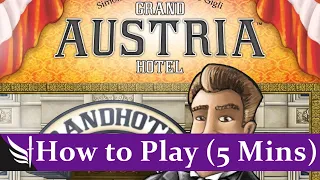 How to Play Grand Austria Hotel Board Game (5 minutes)