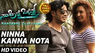 Nanobbne Olleyavnu Video Songs | Ninna Kanna Nota Video Song | Tavi Theja, Vijay Mahesh,Honey Prince