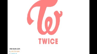 TWICE 1 HOUR LOOP ( MAIN TITLE TRACKS ) - LIKE OOH AHH, CHEER UP, AND TT