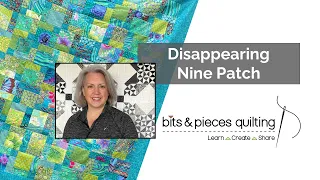 How to make a Disappearing Nine Patch - Free Tutorial