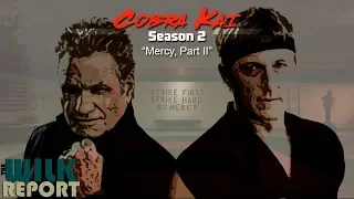 Cobra Kai Season 2 Review: "Mercy, Part II"
