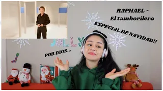 RAPHAEL - EL TAMBORILERO | REACCIÓN