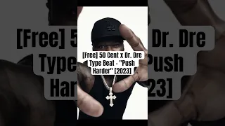 [Free] 50 Cent x Dr. Dre Type Beat - "Push Harder" [2023] #hiphop #50centtypebeat #typebeat #beats