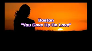 Boston - "You Gave Up On Love" From Corporate America/HQ/With Onscreen Lyrics!