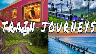 Best Train Journeys In India | You can't miss this video