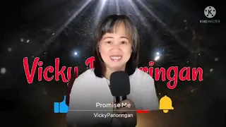 PROMISE ME - LORD SORIANO (COVER BY) VICKY PANORINGAN