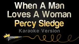 Percy Sledge - When A Man Loves A Woman (Karaoke Version)