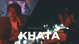 Khawaja Sami - Khata  [Official Music Video]