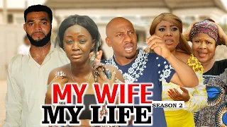 MY WIFE MY LIFE 2 (YUL EDOCHIE) - LATEST NIGERIAN NOLLYWOOD MOVIES