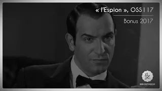 Bon Entendeur : "l'Espion", OSS 117, Mixtape Bonus