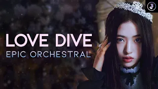 IVE(아이브) - 'LOVE DIVE' Epic Orchestra Cover | by JIAERN