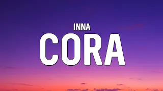 INNA - Cora (Lyrics/Letra)