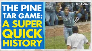 THE PINE TAR GAME: A SUPER QUICK HISTORY // George Brett and The Pine Tar Incident Documentary