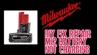Milwaukee M12 battery not charging repair