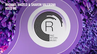 VOCAL TRANCE: Michael Angelo & Sharon Valerona - Hold Me [RNM] + LYRICS