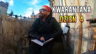 Kwarantanna Dzień 4