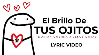 El Brillo De Tus Ojitos - Dorian Guerra Ft.  Jesus Dimas (Lyric Video)