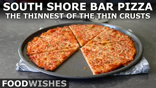 South Shore Bar Pizza - East Coast Style Extra-Thin Crust Pizza - Food Wishes