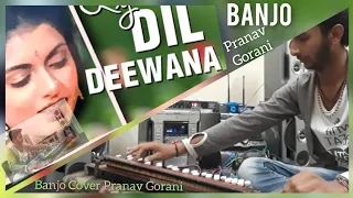Dil Deewana bin sajna ke maane na| Banjo | cover|By| { Pranav Gorani}