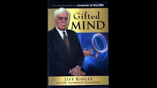 Gifted Mind with Dr. Raymond Damadian