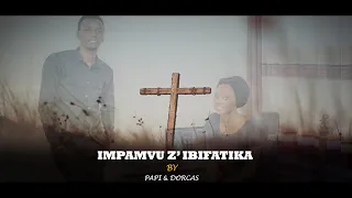 Impamvu z'ibifatika - Papi Clever & Dorcas ft LIC band - (Video lyrics 2020)