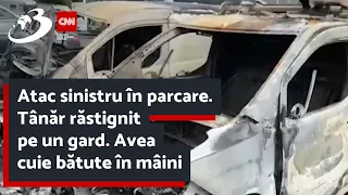 Atac sinistru în parcare. Tânăr răstignit pe un gard. Avea cuie bătute în mâini