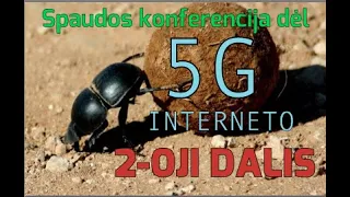 Seimo nario Dainiaus Kepenio sp. konferencija dėl pražūtingo 5G dažnio plėtros Lietuvoje 2-oji dalis