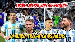 Lionel Messi Will Be Proud | Di Maria Free-kick vs Navas ! Allister Lautaro Goals | Argentina News