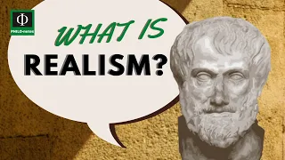What is Realism? (See link below for "Realism in Education")