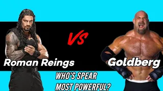 WHO's SPEAR IS BEST ? ! Roman Reigns VS Goldberg 2022 ! SPEAR VS SPEAR ! Roman vs Goldberg