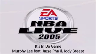 Murphy Lee feat. Jazze Pha & Jody Breeze - It's In Da Game (NBA Live 2005 Edition)