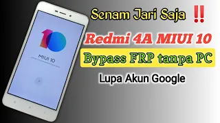 Redmi 4A MIUI 10 Bypass FRP tanpa PC #cara melewati verifikasi akun google Redmi 4A