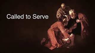 Called to Serve (Mark 10:35-45)